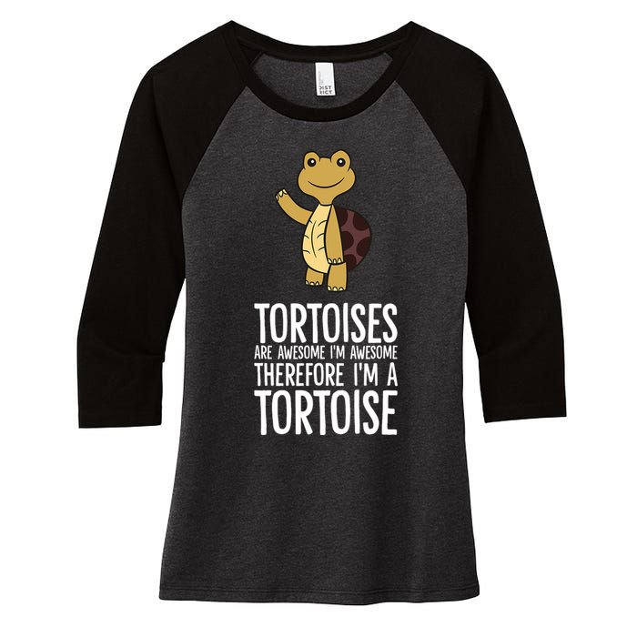 Tortoises Are Awesome. IM Awesome Therefore IM A Tortoise Women's Tri-Blend 3/4-Sleeve Raglan Shirt