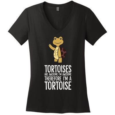 Tortoises Are Awesome. IM Awesome Therefore IM A Tortoise Women's V-Neck T-Shirt