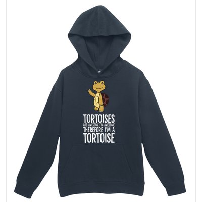 Tortoises Are Awesome. IM Awesome Therefore IM A Tortoise Urban Pullover Hoodie