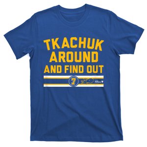 Tkachuk Around And Find Out Florida Hockey T-Shirt