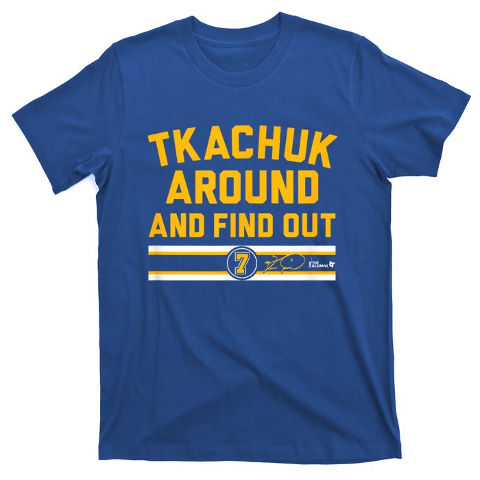 Tkachuk Around And Find Out Florida Hockey T-Shirt