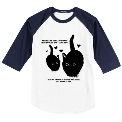 There Are A Million Ways That I Could Say I Love You But My Favorite Way Is By S Baseball Sleeve Shirt