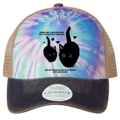 There Are A Million Ways That I Could Say I Love You But My Favorite Way Is By S Legacy Tie Dye Trucker Hat