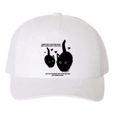 There Are A Million Ways That I Could Say I Love You But My Favorite Way Is By S Yupoong Adult 5-Panel Trucker Hat