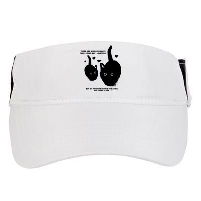 There Are A Million Ways That I Could Say I Love You But My Favorite Way Is By S Adult Drive Performance Visor