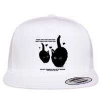 There Are A Million Ways That I Could Say I Love You But My Favorite Way Is By S Flat Bill Trucker Hat