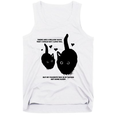 There Are A Million Ways That I Could Say I Love You But My Favorite Way Is By S Tank Top