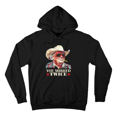 Trump Assassination Attempt Trump 2024 You Missed Twice Hoodie