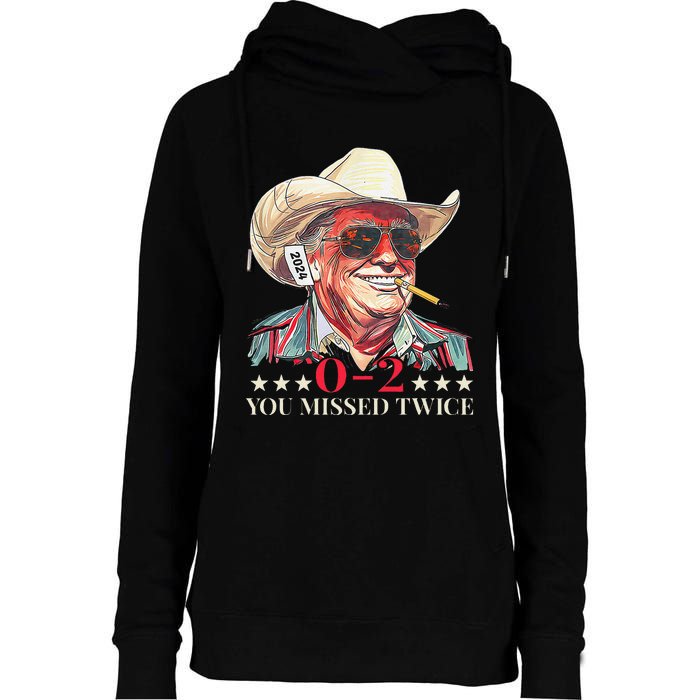 Trump Assassination Attempt Trump 2024 You Missed Twice Womens Funnel Neck Pullover Hood