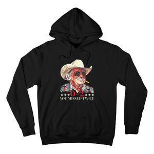 Trump Assassination Attempt Trump 2024 You Missed Twice Tall Hoodie