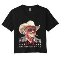 Trump Assassination Attempt Trump 2024 You Missed Twice Women's Crop Top Tee