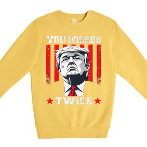 Trump Assassination Attempt Trump 2024 You Missed Twice Premium Crewneck Sweatshirt