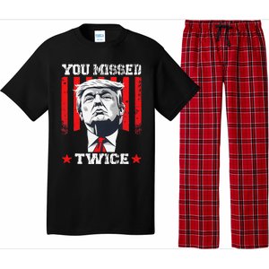 Trump Assassination Attempt Trump 2024 You Missed Twice Pajama Set