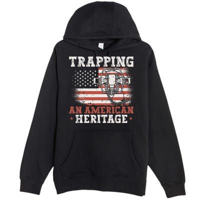 Trapping An American Heritage Trap Hunting Trapper Premium Pullover Hoodie