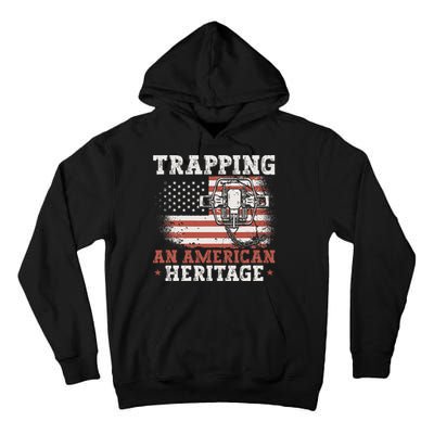 Trapping An American Heritage Trap Hunting Trapper Tall Hoodie