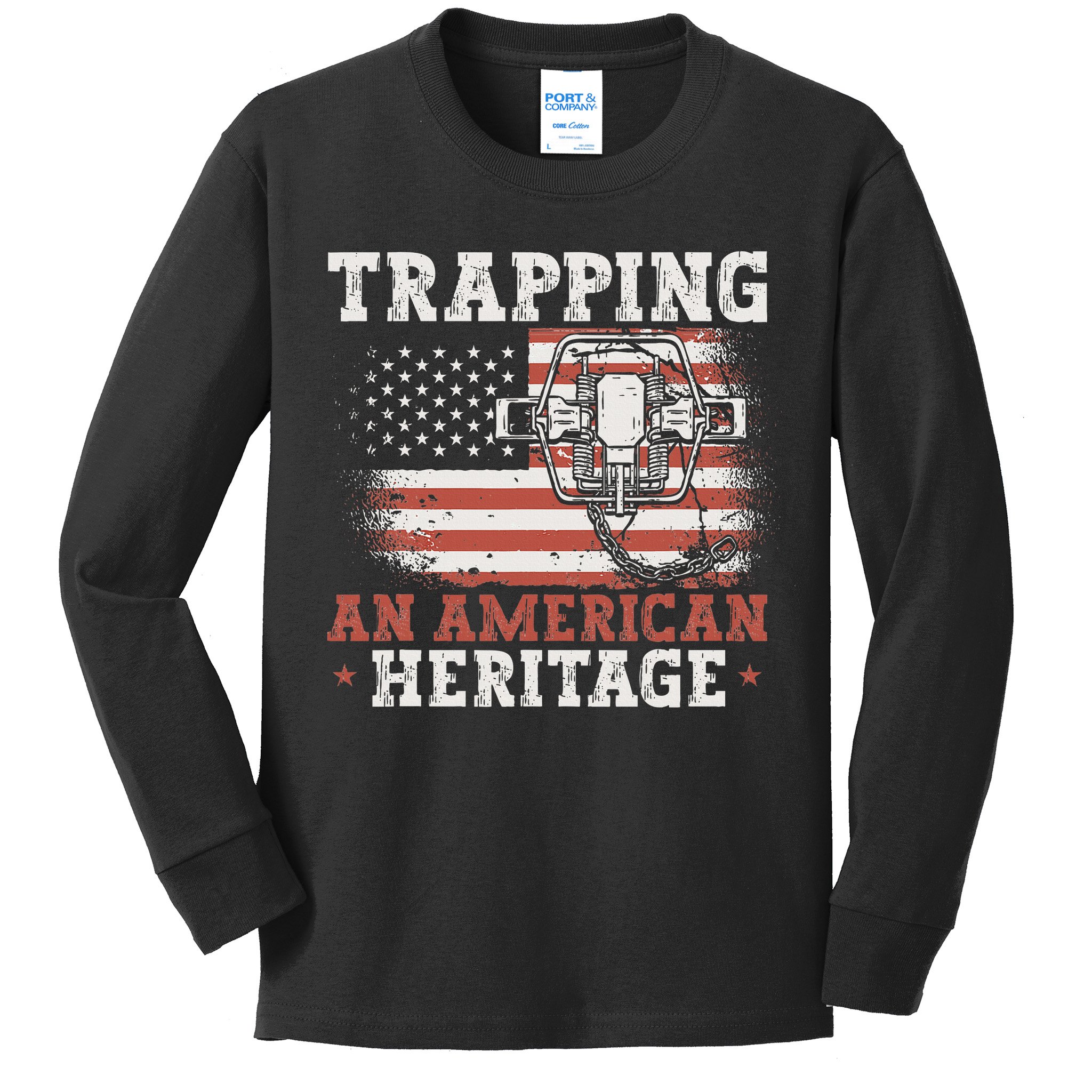 Trapping An American Heritage Trap Hunting Trapper Kids Long Sleeve Shirt