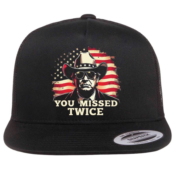 Trump Assassination Attempt Trump 2024 You Missed Twice Flat Bill Trucker Hat