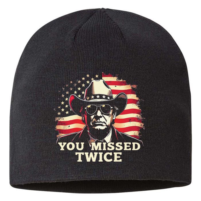 Trump Assassination Attempt Trump 2024 You Missed Twice Sustainable Beanie