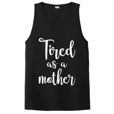 Tired As A Mother Funny PosiCharge Competitor Tank