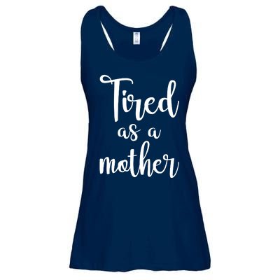 Tired As A Mother Funny Ladies Essential Flowy Tank