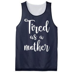 Tired As A Mother Funny Mesh Reversible Basketball Jersey Tank