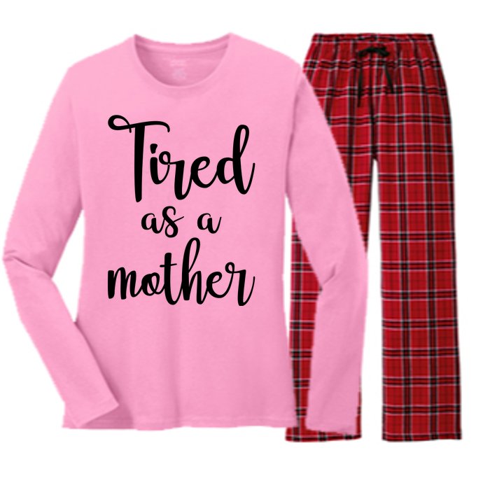 Tired As A Mother Funny Women's Long Sleeve Flannel Pajama Set 