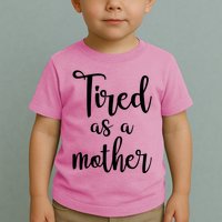 Tired As A Mother Funny Toddler T-Shirt