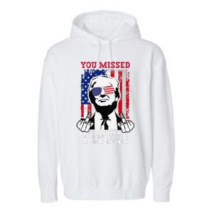 Trump Assassination Attempt Trump 2024 You Missed Twice Garment-Dyed Fleece Hoodie