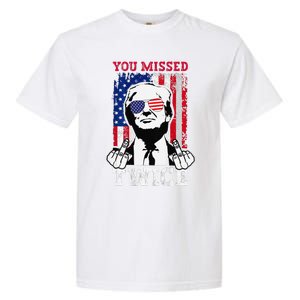 Trump Assassination Attempt Trump 2024 You Missed Twice Garment-Dyed Heavyweight T-Shirt