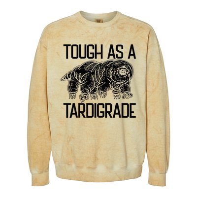 Tough As A Tardigrade Water Bear Tough As A Tardigrade Colorblast Crewneck Sweatshirt