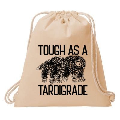 Tough As A Tardigrade Water Bear Tough As A Tardigrade Drawstring Bag