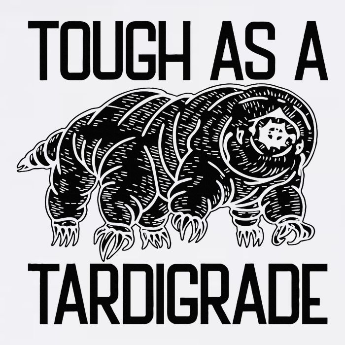 Tough As A Tardigrade Water Bear Tough As A Tardigrade Sweatshirt