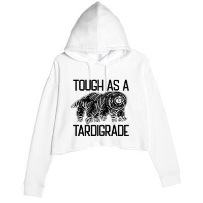 Tough As A Tardigrade Water Bear Tough As A Tardigrade Crop Fleece Hoodie