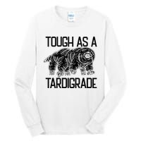 Tough As A Tardigrade Water Bear Tough As A Tardigrade Tall Long Sleeve T-Shirt