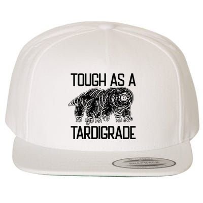 Tough As A Tardigrade Water Bear Tough As A Tardigrade Wool Snapback Cap