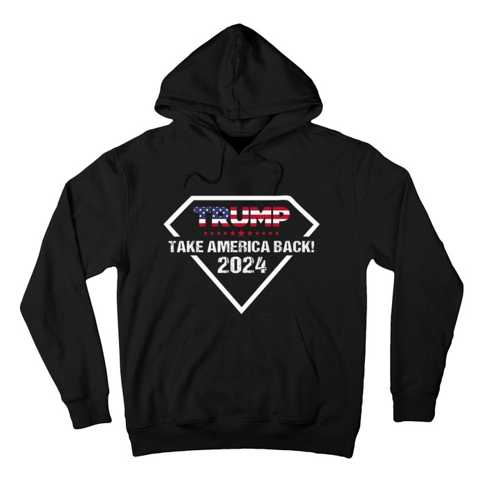 Take America Back American Flag | Trump 2024 Hoodie