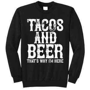 TACOS AND BEER Drinking Drunk Cinco De Mayo Gift Sweatshirt