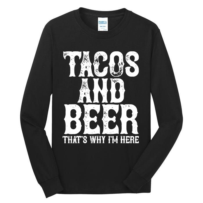 TACOS AND BEER Drinking Drunk Cinco De Mayo Gift Tall Long Sleeve T-Shirt