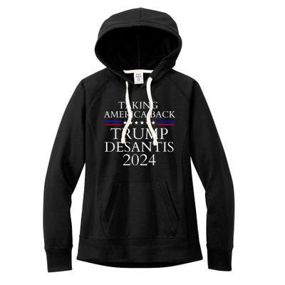 Taking America Back Trump DeSantis 2024 Women's Fleece Hoodie