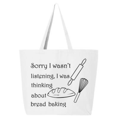 Thinking About Bread Baking Funny Cooking Chef Gift 25L Jumbo Tote