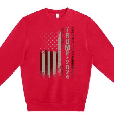 Take America Back Trump 2024 With American Flag Premium Crewneck Sweatshirt