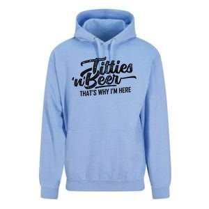 Titties And Beer Thats Why Im Here Unisex Surf Hoodie