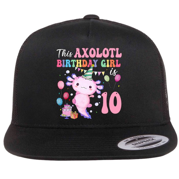This Axolotl Birthday Girl Is 10 Years Old 10th Bday Party Flat Bill Trucker Hat