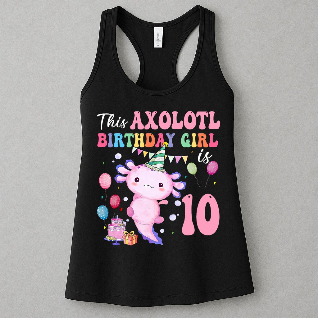 This Axolotl Birthday Girl Is 10 Years Old 10th Bday Party Womens Tank Top