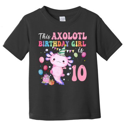 This Axolotl Birthday Girl Is 10 Years Old 10th Bday Party Toddler T-Shirt