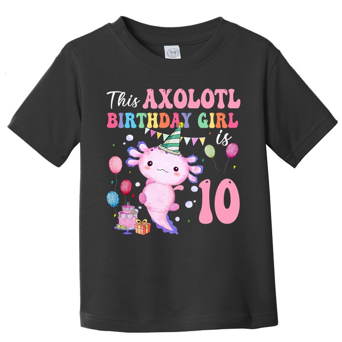 This Axolotl Birthday Girl Is 10 Years Old 10th Bday Party Toddler T-Shirt