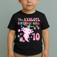 This Axolotl Birthday Girl Is 10 Years Old 10th Bday Party Toddler T-Shirt