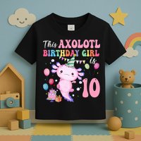 This Axolotl Birthday Girl Is 10 Years Old 10th Bday Party Toddler T-Shirt