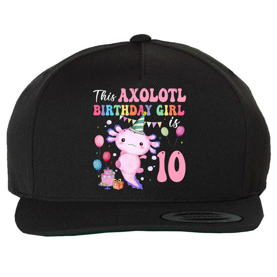 This Axolotl Birthday Girl Is 10 Years Old 10th Bday Party Wool Snapback Cap