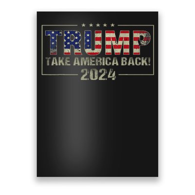 Take America Back American Flag Trump 2024 Poster